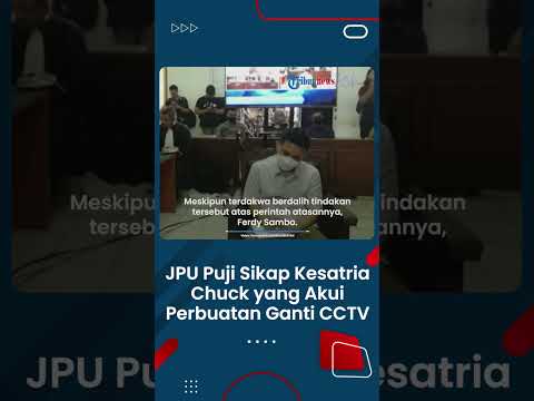 JPU Puji Sikap Kesatria Terdakwa Chuck Putranto Akui Perbuatan Ambil dan Ganti DVR CCTV Duren Tiga