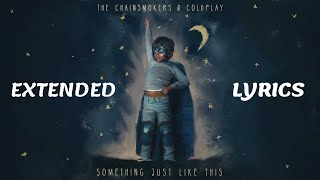 Something Just Like This (Extended Lyrics) - The Chainsmokers & Coldplay Resimi