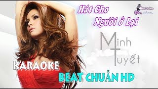 Hát Cho Người Ở Lại Minh Tuyết - Karaoke Minhvu822 Beat Chuẩn 