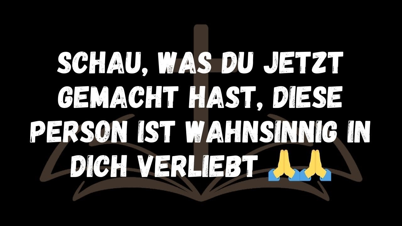 SCHAU, WAS DU JETZT GEMACHT HAST, DIESE PERSON IST WAHNSINNIG IN DICH VERLIEBT 🙏🙏