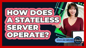 How Does A Stateless Server Operate?