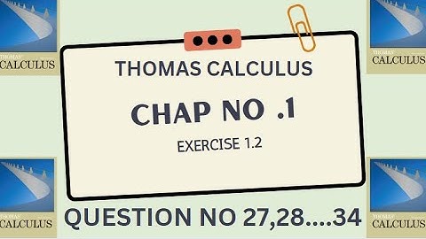 THOMAS CALCULUS EXERCISE 1.2 Chapter No 1 Shifting of graph . Q 25 26 27 28 29 30 31 32 33 34