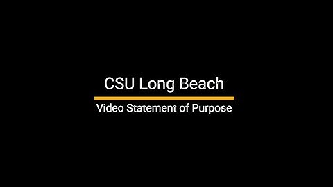 Video Statement of Purpose | CSULB | MSIS
