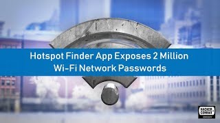 Hotspot Finder App Exposes 2 Million Wi-Fi Network Passwords screenshot 5