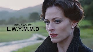 Irene Adler || Look What You Made Me Do