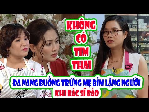 Thai 8 Tuần Bị Lưu - Bị ĐA NANG BUỒNG TRỨNG mẹ bỉm lặng người khi BẦU 8 TUẦN bác sĩ báo KHÔNG CÓ TIM THAI