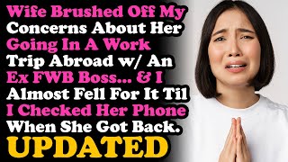 Celebrity UPDATE Wife Tried To Convince Me It's Okay For Her To Go On A Work Trip Abroad w/ Her Ex FWB Boss... Profile