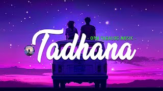 Tadhana, Tingin 🎵 New Sweet OPM Tagalog Love Songs With Lyrics 2024 🎧 Trending OPM Acoustic Songs