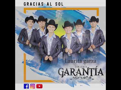 Conjunto Garantía Norteña /Laurita garza
