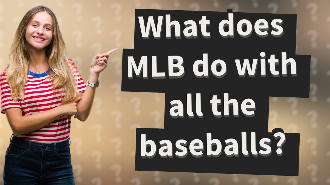 What Does MLB Do With All The Baseballs YouTube what-does-mlb-do-with-all-the-baseballs-youtube