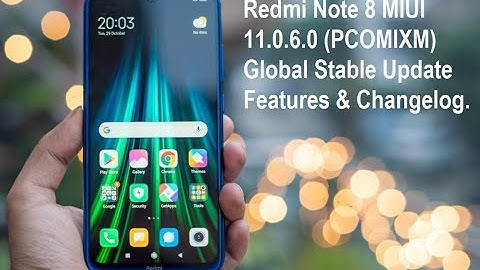 Redmi Note 8 MIUI 11.0.6.0 (PCOMIXM) Global Stable Update Features and Changelog