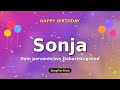 Happy Birthday Sonja 🎵 Geburtstagslied mit deinem Namen | SingFürDich