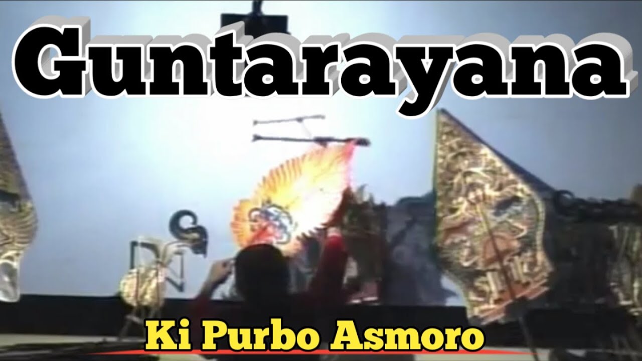 Guntarayana - Ki Purbo Asmoro