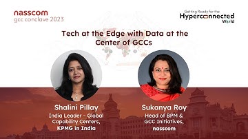 Tech at the Edge with Data at the Center of GCCs | In Conversation | nasscom GCC 2023