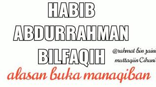 alasan buka majelis manaqiban nurul burhan( allujainuddani ) | Habib Abdurrahman Bilfaqih MALANG