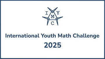 International Youth Math Challenge  (IYMC) Tutorial 2025 – Full Guide