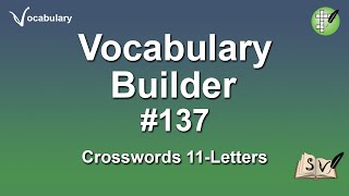 Flash study session - Vocabulary Builder #137 - Crosswords 11-Letters