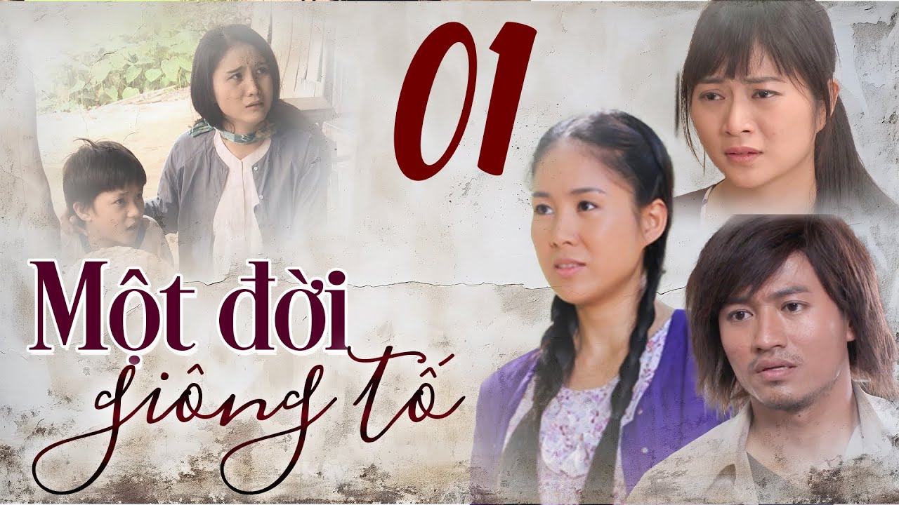 MỘT ĐỜI GIÔNG TỐ Tập 1 | Phim Việt Nam Hay Nhất | Phim Tình Cảm Việt Nam | Phim Truyền Hình