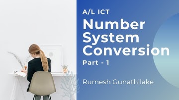 Number System Conversion Part - 1 | A/L ICT | Channel1IT | Rumesh Gunathilake |