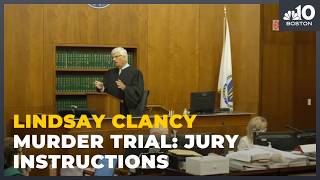 Lindsay Clancy murder trial | Judge gives first set of jury instructions