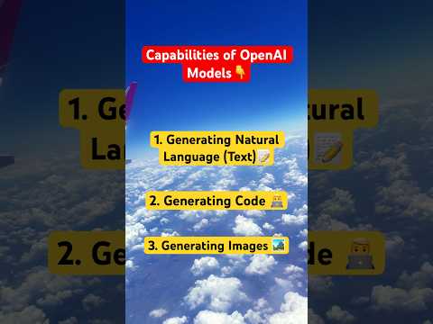 Видео: GenerativeAI: Capabilities of OpenAI Models