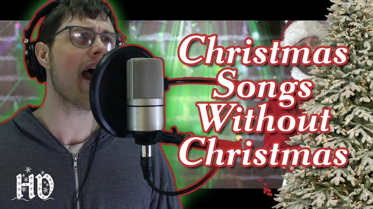 Christmas Songs Without Christmas YouTube Christmas Songs Without Christmas YouTube
