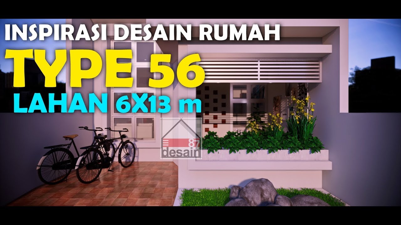 Desain Rumah Type 56 Di Lahan 6x13 Meter Youtube