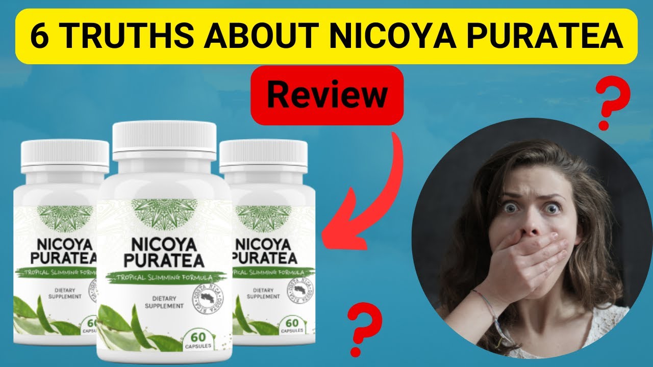 DISCOVER 6 TRUTHS ABOUT NICOYA PURATEA🚨ATTENTION🚨 NICOYA PURATEA REVIEW