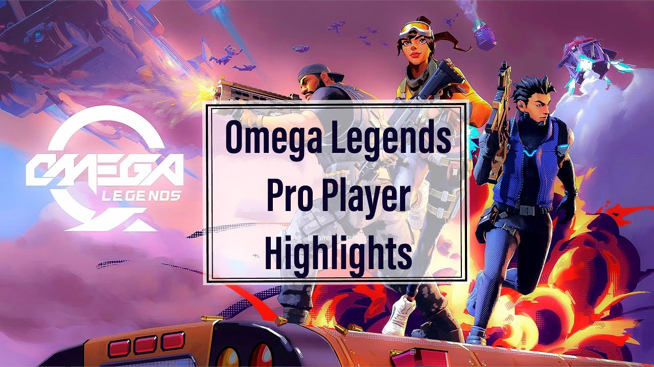 Omega Legends Pro Player Highlights