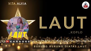 Vita Alvia - LAUT KARAOKE Koplo Version