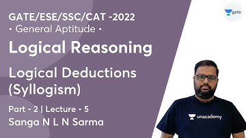 Logical Deductions (Syllogism) - 2 | Logical Reasoning | Lec 5 | General Aptitude