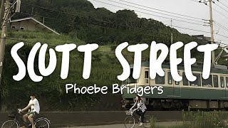 Phoebe Bridgers - Scott Street (Lyrics)