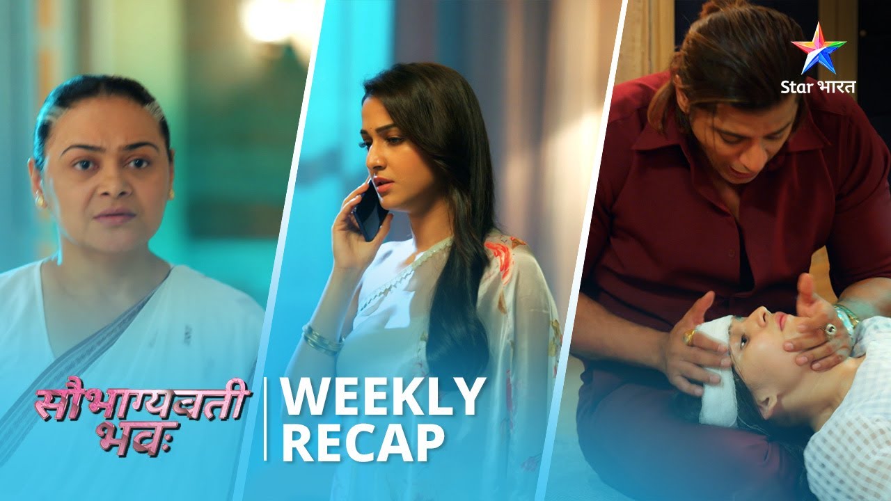 Weekly Recap | Kya Raghav ki maut ka sach aa jaayega saamne? |Saubhagyavati Bhava | #starbharat
