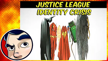 Justice League Identity Crisis - Complete Story | Comicstorian