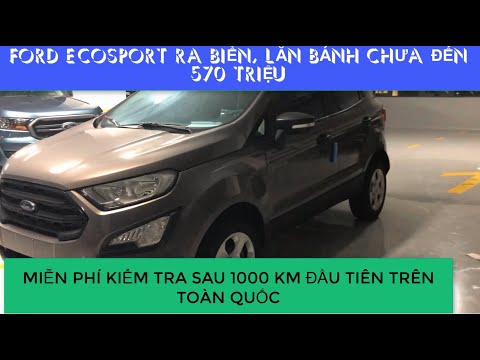 Video Ford Ecosport lăn bánh biển tỉnh giá chưa đến 570 triệu - youtube
