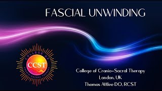 Fascial Unwinding  with Thomas Attlee