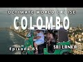 A day in colombo sri lanka ep 65 of our ultimate world cruise