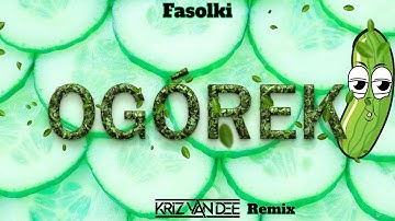 Thumbnail of Fasolki - Ogórek (KriZ Van Dee Remix 2022)