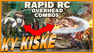 #GGST | Ky 'Rapid RC' Overhead Combos | Combo Recipe Included | Guilty Gear Strive