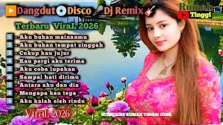 aku Bukan Mainanmu dj Dangdut Disco Remix terbaru Virall 2026
