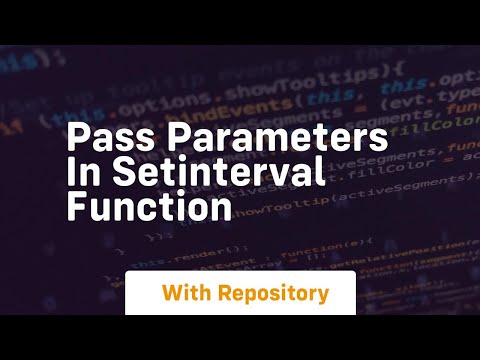 pass parameters in setinterval function