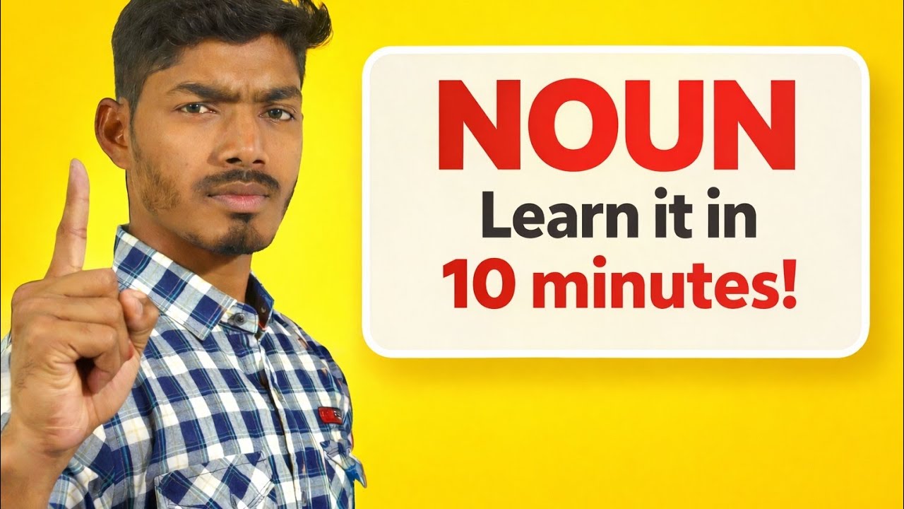 Noun Explained in 10 Minutes | Easy Grammar Lesson