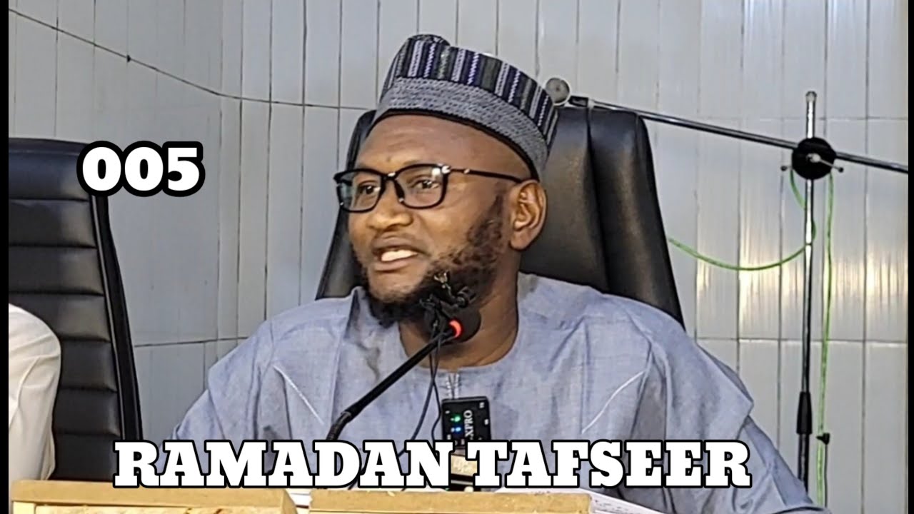 Ramadan Tafseer Day 005 ( Yammah ) Sheikh Lawan Abubakar Triumph [ Hafizahullah ]