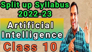 Split up syllabus AI class 10 2022-23 | Artificial Intelligence Class 10 Split up Syllabus 2022-23