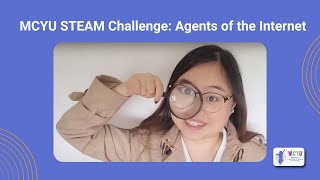 MCYU STEAM Challenge: Agents of the Internet