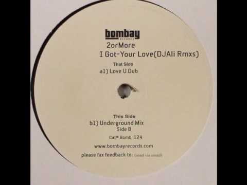 2 Or More — 2orMore - I Got Your Love (DJ Ali Underground Mix)