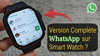 Comment Installer la version complète de WhatsApp sur n'importe quelle Montre Connectée? screenshot 2