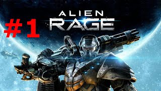 Alien Rage Mission 1 - Infiltration