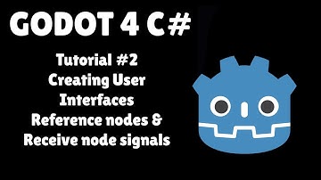 Godot 4 C# Tutorial #2 : Creating User Interfaces - Reference nodes & Receive node signals