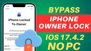 iOS 17.4.2 | Bypass iPhone Owner Lock Without PC | 100% Working Method🔥